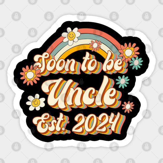 Soon To Be Uncle Est. 2024 Family 60s 70s Hippie Costume Sticker by Rene	Malitzki1a